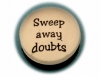 sweep_away_doubts